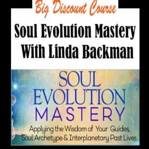 Linda Backman â€“ Soul Evolution Mastery
