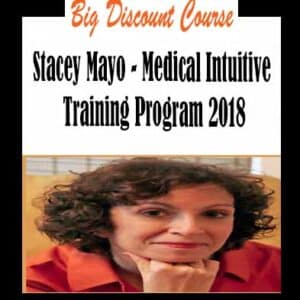 Stacey Mayo â€“ Medical Intuitive Training Program 2018