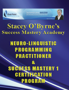 Stacey OÃ¢â‚¬â„¢ByrneÃ¢â‚¬â„¢s NLP Master Practitioner & Success Mastery 2 Certification Program