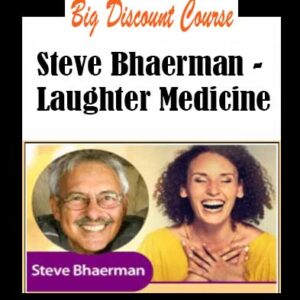 Steve Bhaerman â€“ Laughter Medicine
