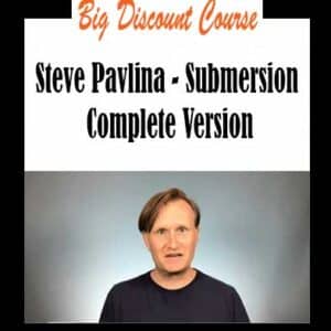 Steve Pavlina â€“ Submersion Complete Version