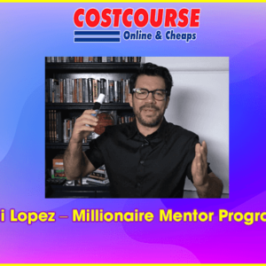 Tai Lopez Ã¢â‚¬â€œ Millionaire Mentor Program