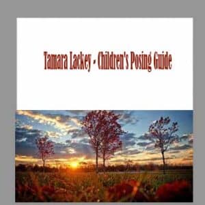 Tamara Lackey â€“ Childrenâ€™s Posing Guide