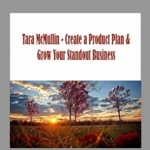 Tara McMullin â€“ Create a Product Plan & Grow Your Standout Business