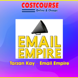 Tarzan Kay Ã¢â‚¬â€œ Email Empire