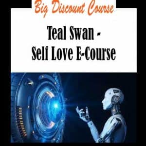 Teal Swan â€“ Self Love E-Course