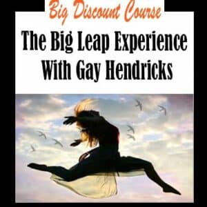 Gay Hendricks â€“ The Big Leap Experience