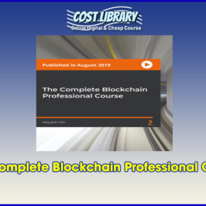 The Complete Blockchain Professional Course