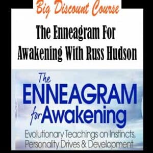 Russ Hudson â€“ The Enneagram For Awakening