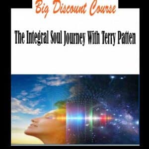 Terry Patten â€“ The Integral Soul Journey