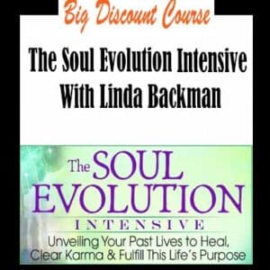 Linda Backman â€“ The Soul Evolution Intensive