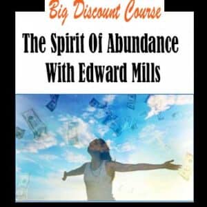 Edward Mills â€“ The Spirit Of Abundance