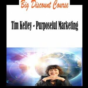 Tim Kelley â€“ Purposeful Marketing