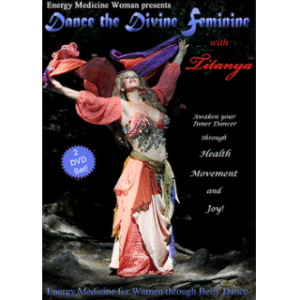 Titanya Monique Dahlin Ã¢â‚¬â€œ Energy Medicine for Women through Belly Dance