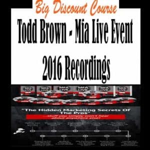 Todd Brown â€“ Mfa Live Event 2016 Recordings