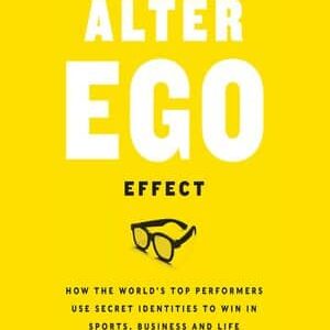 Todd Herman Ã¢â‚¬â€œ The Alter Ego Effect