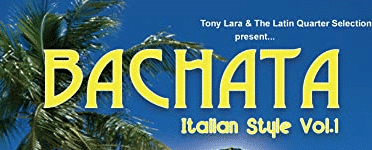 Tony Lara Ã¢â‚¬â€œ Italian Style Bachata Volume 1