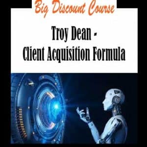 Troy Dean â€“ Client Acquisition Formula