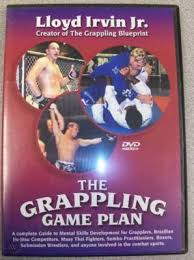 Uoyd Irvin Jr Ã¢â‚¬â€œ THE GRAPPLNG GAME PLAN