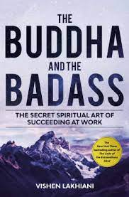 Vishen Lakhiani Ã¢â‚¬â€œ The Buddha and the Badass