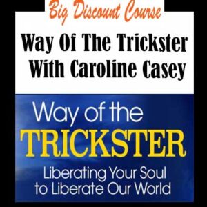 Caroline Casey â€“ Way Of The Trickster