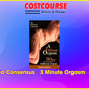 Welcomed Consensus Ã¢â‚¬â€œ 3 Minute Orgasm Ã¢â‚¬â€œ Part One