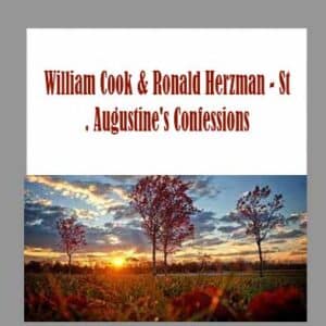 William Cook & Ronald Herzman â€“ St. Augustineâ€™s Confessions
