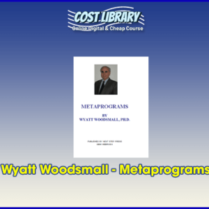Wyatt Woodsmall Ã¢â‚¬â€œ Metaprograms