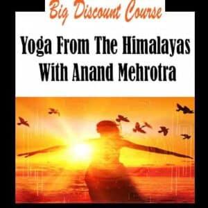Anand Mehrotra â€“ Yoga From The Himalayas