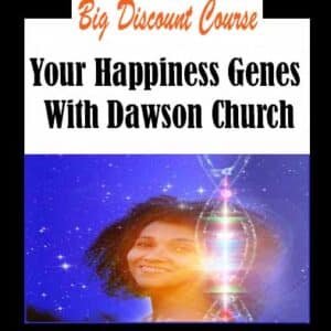 Dawson Church â€“ Your Happiness Genes