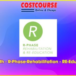 Z-Health Ã¢â‚¬â€œ R-Phase-Rehabilitation Ã¢â‚¬â€œ RE-Education