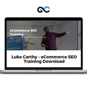 Luke Carthy â€“ eCommerce SEO Training 2023