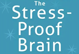 Melanie Greenberg PhD Ã¢â‚¬â€œ The Stress-Proof Brain