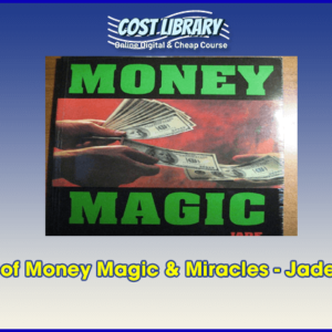 21 Days of Money Magic & Miracles â€“ Jade-Yin Hom