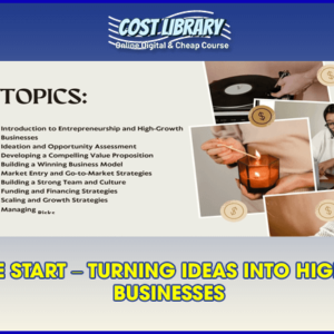 Art of the Start â€“ Turning Ideas into High-Growth Businesses