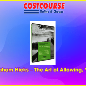 Abraham Hicks â€“ The Art of Allowing, Vol II
