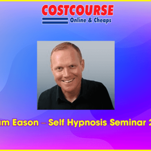 Adam Eason â€“ Self Hypnosis Seminar 2018