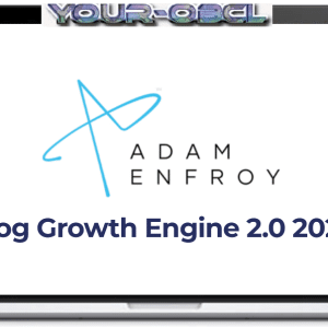 Adam Enfroy â€“ Blog Growth Engine 2.0 2022