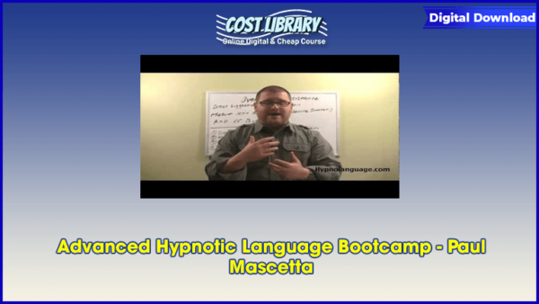Advanced Hypnotic Language Bootcamp â€“ Paul Mascetta