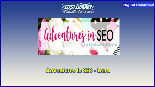 Adventures In SEO â€“ Lena