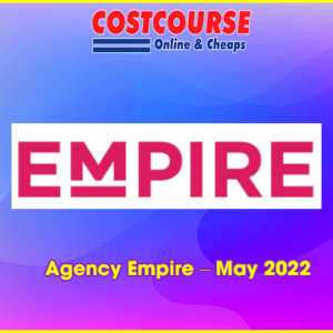Agency Empire â€“ May 2022