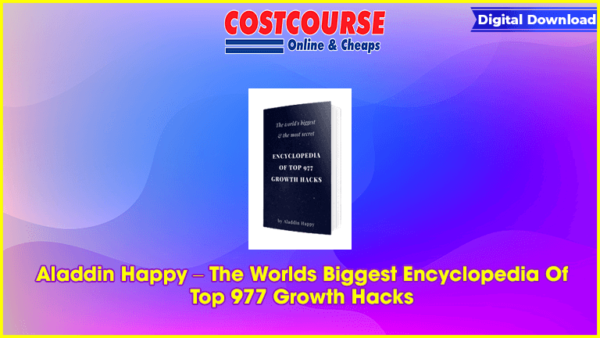 Aladdin Happy â€“ The Worlds Biggest Encyclopedia Of Top 977 Growth Hacks