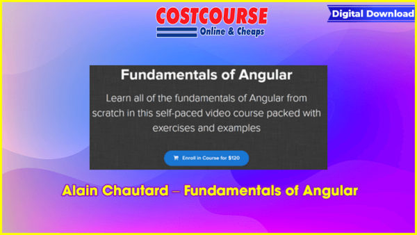 Alain Chautard â€“ Fundamentals of Angular