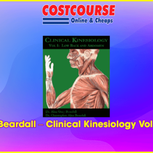 Alan Beardall â€“ Clinical Kinesiology Volume 1