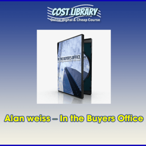Alan weiss â€“ In the Buyers Office