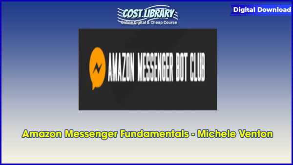 Amazon Messenger Fundamentals â€“ Michele Venton