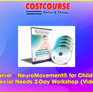 Anat Baniel â€“ NeuroMovementÂ® for Children with Special Needs 2-Day Workshop (Video)