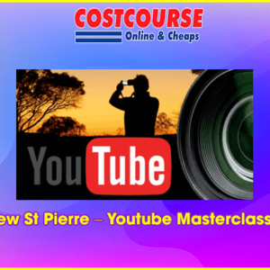 Andrew St Pierre â€“ Youtube Masterclass 2022