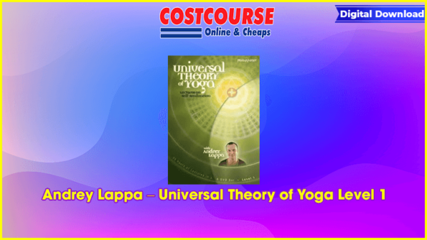 Andrey Lappa â€“ Universal Theory of Yoga Level 1