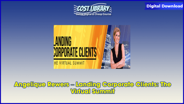 Angelique Rewers â€“ Landing Corporate Clients: The Virtual Summit